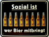 Funschild Sozial ist wer Bier mitbringt Funschild Sozial ist wer Bier mitbringt