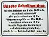 Fun Schild Unsere Arbeitszeiten Blechschild Fun Schild Unsere Arbeitszeiten Blechschild