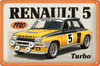 Renault R5 Turbo 1980 Blechschild