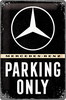 Mercedes-Benz - Parking Only Blechschild